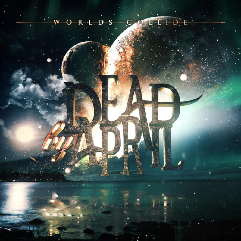 Dead By April announce new album and track list — Listen Here Reviews