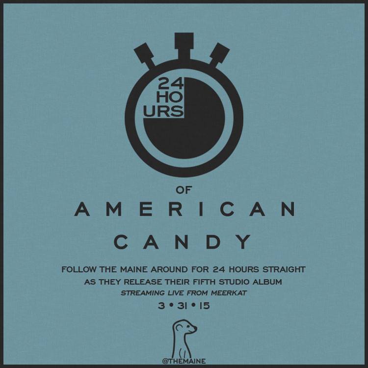 The Maine announce 24 hours of American Candy - Listen Here Reviews
