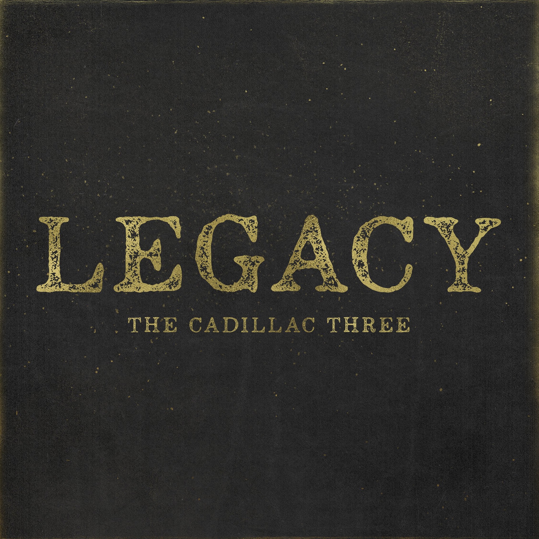 the cadillac three write a chart topping new album titled legacy legacy my chart